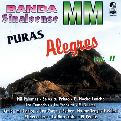 Puras Alegres, Vol. 2 - Banda Sinaloense MM