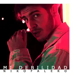 Mi Debilidad - Single - Niko Falero Mi Debilidad - Single - Niko Falero
