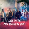 Les Nits No Moren Mai - Single