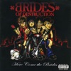 Brides of Destruction - Shut the Fuck Up
