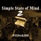 $imple $tate of Mind 2 - Wizdakidd lyrics