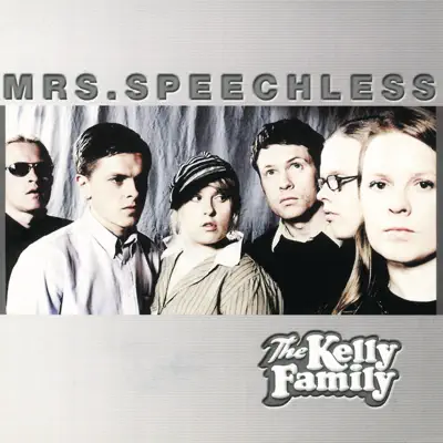 Mrs. Speechless - Single (Remixed) - Single - The Kelly Family
