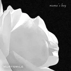 Mama's Boy - Single - Hurtsmile
