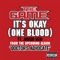 It's Okay (One Blood) [feat. Junior Reid] - The Game Featuring Junior Reid lyrics