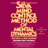 Silva Mind Control Method Of Mental Dynamics (Abridged) - Jose Silva