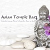 Asian Temple Bar 3: Oriental Lounge Music to Enjoy the Time on Earth