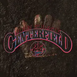 Centerfield (25th Anniversary) - John Fogerty
