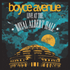 Live At the Royal Albert Hall - Boyce Avenue