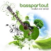 Basspartout - I believe in you
