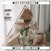 Money, Sex, Money (feat. Will Wess) - Single album lyrics, reviews, download