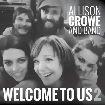 Welcome to Us 2 - Allison Crowe