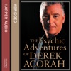 The Psychic Adventures of Derek Acorah (Abridged)