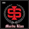 Murda Klan - Single album lyrics, reviews, download