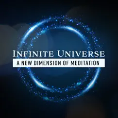 Infinite Universe - A New Dimension of Meditation – Mindfulness, Cosmic Healing, Vibrational Restoration, Deep Awareness by Guided Meditation Music Zone album reviews, ratings, credits