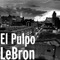 LeBron - El Pulpo lyrics