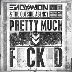 Pretty Much F****d - Single by Endymion & The Outside Agency album reviews, ratings, credits