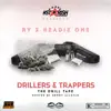 Drillers x Trappers album lyrics, reviews, download