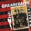 Greaseballs