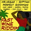 Fast Wine Riddim