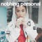 nothing personal (stripped) - TALA lyrics