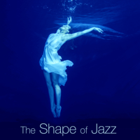 Summer Jazz Chillout, Smooth Jazz & Jazz Piano Club - The Shape of Jazz – Water Music Chill Out for Love artwork