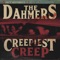 Creepiest Creep - The Dahmers lyrics