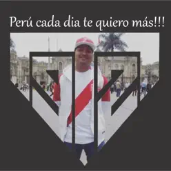 Perú cada día te quiero mas - Single - Terco 92 Perú cada día te quiero mas - Single - Terco 92