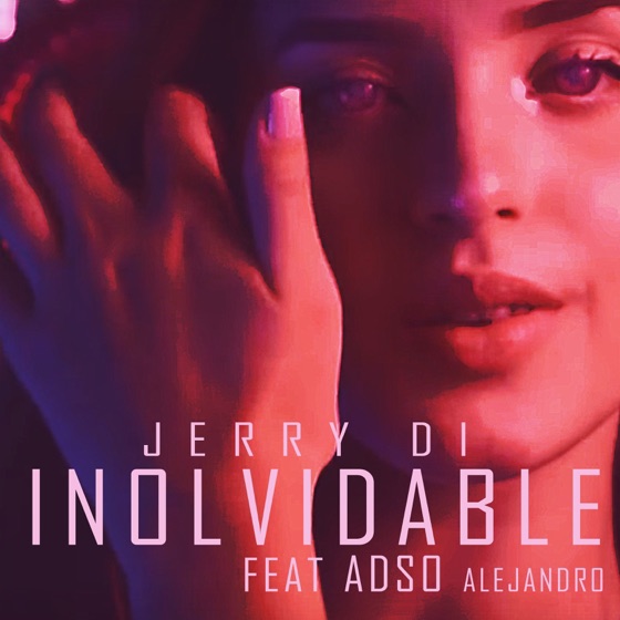 Cover artwork for Inolvidable (feat. Adso Alejandro)