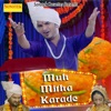 Muh Mittha Kara De - Single