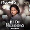 Dil De Huzoora - Single