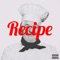 Recipe (feat. YungRye) - Thee Chef lyrics