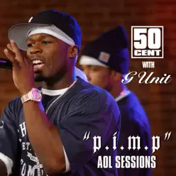 P.I.M.P. (Sessions@AOL) - Single - 50 Cent