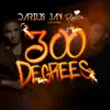 300 Degrees (feat. LoveRance) - Single album lyrics, reviews, download