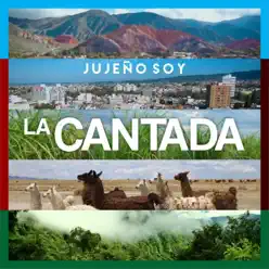Jujeño Soy - Single - La Cantada Jujeño Soy - Single - La Cantada