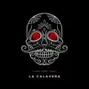 Stream & download La Calavera - Single