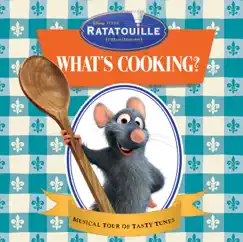 What's Cooking? (Inspired By the Movie Ratatouille) by Various Artists album reviews, ratings, credits