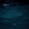 Cold Water - Single