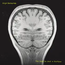 The Road Is Just a Surface - Anja Garbarek The Road Is Just a Surface - Anja Garbarek