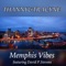 Memphis Vibes (feat. David P. Stevens) - Thanny & Tracyne lyrics