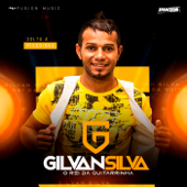 Solta a Pisadinha - Gilvan Silva