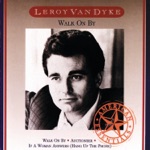 Leroy Van Dyke & Leroy Dyke - Walk on By