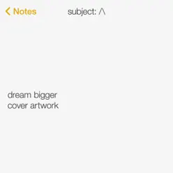Dream Bigger (Instrumental) - Single - Axwell Ingrosso