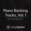 Piano Backing Tracks, Vol. 1 (Piano Karaoke Instrumentals) artwork