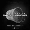 Empty the Bucket album lyrics, reviews, download