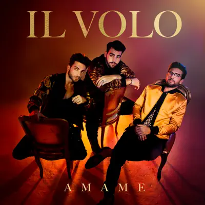 Ámame - Il Volo Ámame - Il Volo
