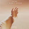 I Didn't Know - Single, 2018