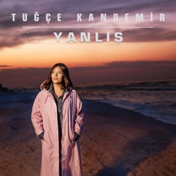 Tuğçe Kandemir - Yanlış