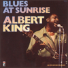 Blues At Sunrise (Live) - Albert King