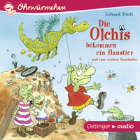 Erhard Dietl & Oetinger Media GmbH - Ohrwürmchen. Die Olchis bekommen ein Haustier und eine weitere Geschichte artwork