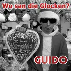 Wo san die Glocken? - Single - Guido Wo san die Glocken? - Single - Guido